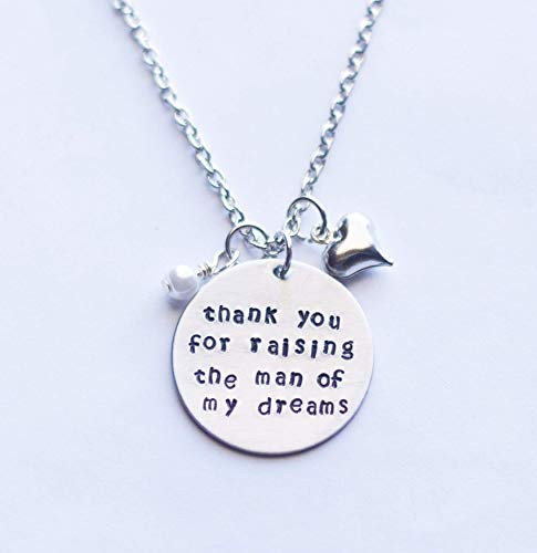 Thank you for raising the man of my dreams necklace