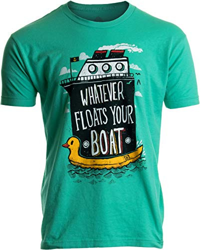 Whatever Floats Your Boat - Cruise Ship Funny Cruising Humor Men Women T-Shirt--Adult M- Mint