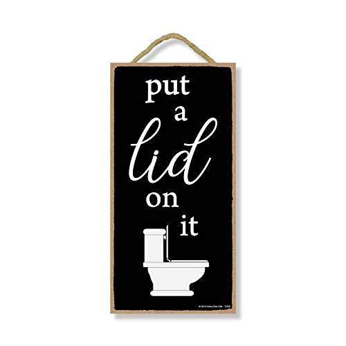 Honey Dew Gifts Put a Lid on It - 5 x 10 inch Hanging Funny Bathroom Signs  Wall Art  Decorative Wood Sign  Bathroom Decor