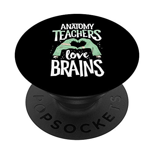 Anatomy Teachers Love Brains School Halloween Costume Gift PopSockets Grip and Stand for Phones and Tablets Anatomy Teachers Love Brains School Halloween Costume Gift PopSockets Grip and Stand for Phones and Tablets