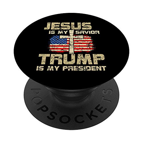Jesus Is My Savior Trump Is My President for Men Women PopSockets PopGrip Swappable Grip for Phones and Tablets