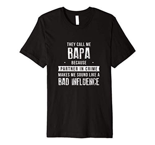 Call Me Bapa Partner In Crime Shirt Funny Gift Call Me Bapa Partner In Crime Shirt Funny Gift