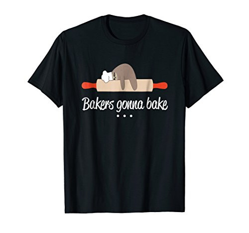 Baking Sloth Shirt Bakers Gonna Bake Funny Gift