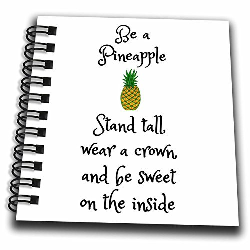 3D Rose Stand Tall wear a Crown and be Sweet-Pineapple Picture Mini Notepad  4 x 4
