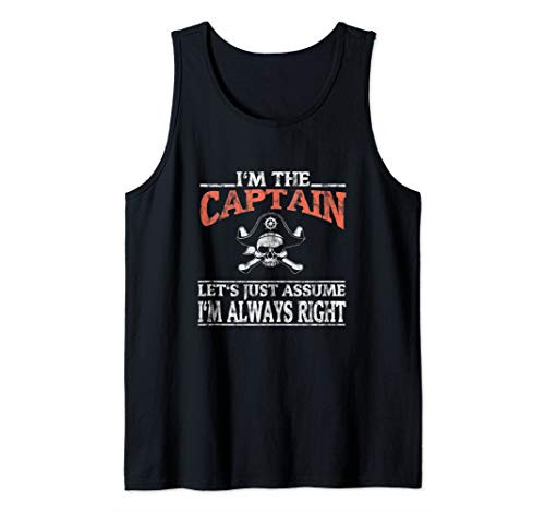 Funny Boat Pontoon Sailing I Am The Captain I m always right Tank Top