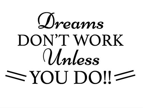 Creative Concept Ideas Dreams Dont Work Unless You Do CCI Decal Vinyl Sticker-Cars Trucks Vans Walls Laptop-Black-7-5 x 5-0 in-CCI2489