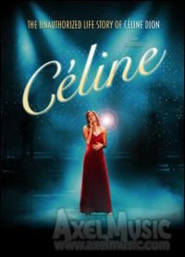 Céline Her Life Story