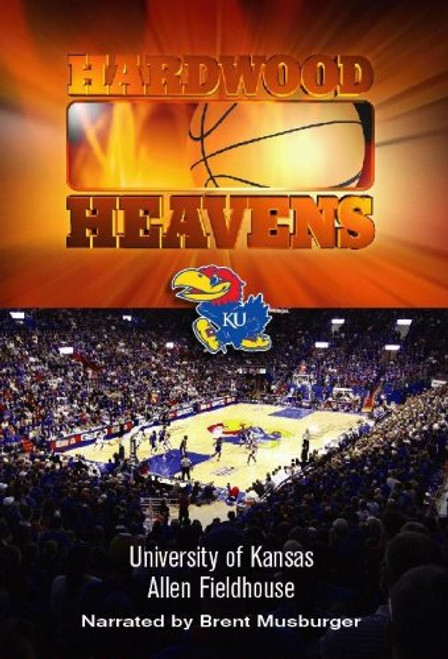 Hardwood Classics University of Kansas - Allen Fieldhouse Hardwood Classics University of Kansas - Allen Fieldhouse