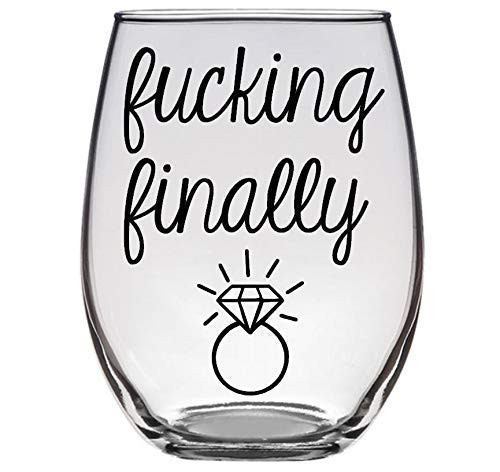 Fucking Finally - Engagement Gift - Large 21oz Stemless Wine Glass