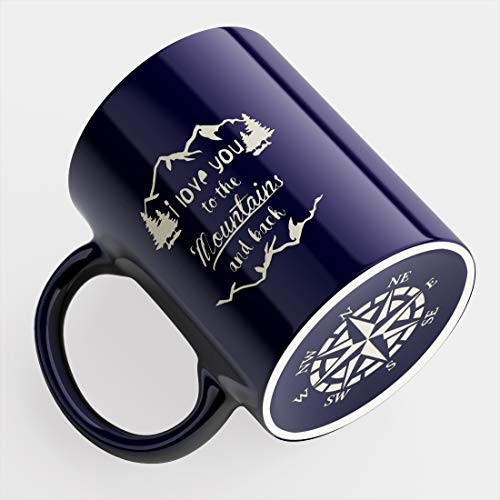 Engraved Ceramic Blue Coffee Mug - I Love You To The Mountains And Back With Engraved Compass Bottom - 11 fl- oz - Engraved in the USA