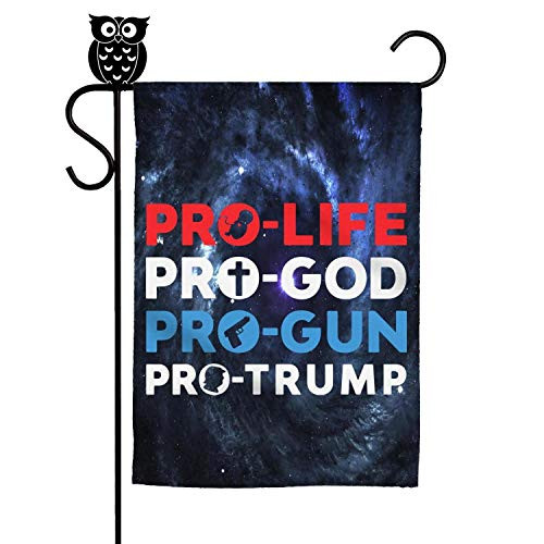 Pro Life Pro God Pro Gun Pro Trump 12 Multiply 18 Inch Support Trump 2020 Garden Flag  -excluding Flagpoles- are Suitable for Outdoor and Garden-