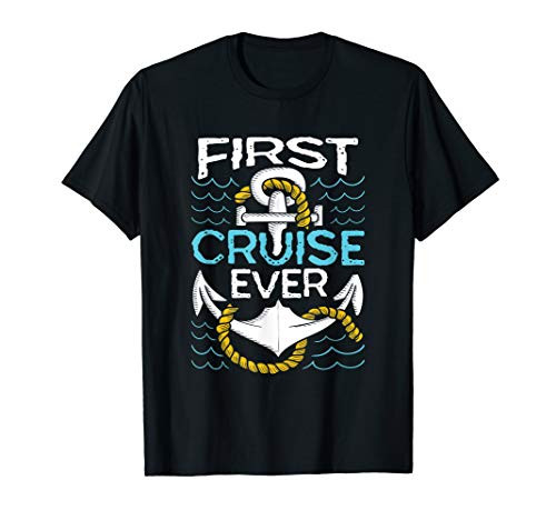 First Cruise Ever Cruising Ship Vacation Boat Anchor Gift T-Shirt