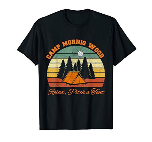 Funny Camp Morning Wood Camper Camping Gear Gift Men T-Shirt
