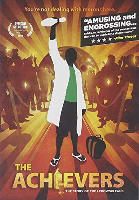 The Achievers The Story Of Lebowski Fans The Achievers The Story Of Lebowski Fans