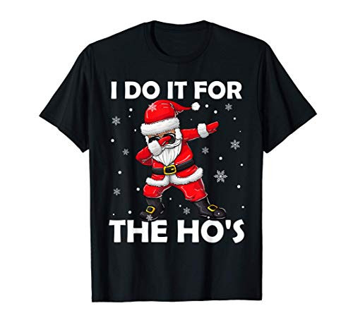 I Do It For The Hos Dabbing Santa Claus Christmas Kids Boys T-Shirt I Do It For The Hos Dabbing Santa Claus Christmas Kids Boys T-Shirt