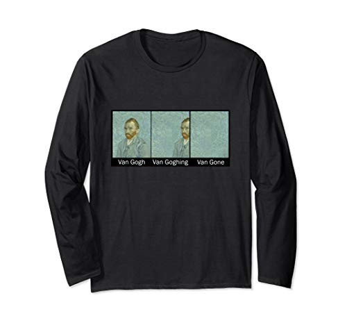 Funny Van Gogh Van Goghing Van Gone Funny meme kid women man Long Sleeve T-Shirt