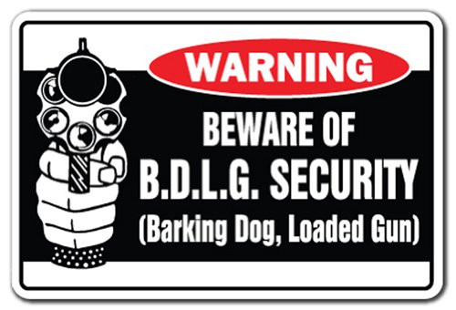 SignMission Beware of B-D-L-G- Security Warning Decal Barking Dog Loaded Gun