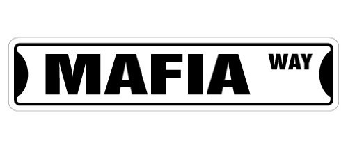 Mafia Street Sign Mob boss Godfather Italian Capone - Indoor-Outdoor -  18 Wide