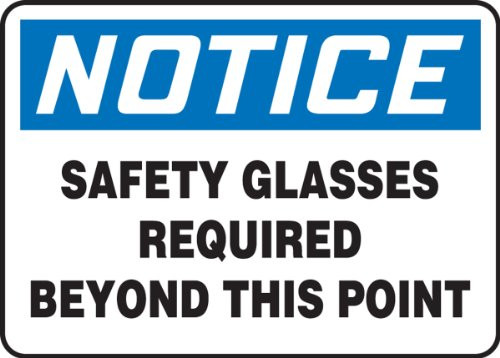 Accuform MPPE849VA Aluminum Safety Sign  LegendNotice Safety Glasses Required Beyond This Point  7 Length x 10 Width  Blue-Black on White