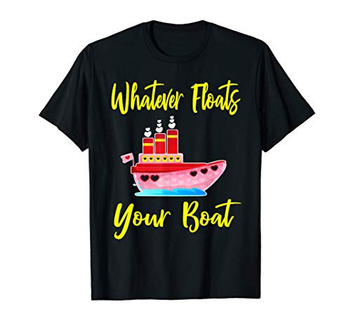 Whatever Floats Your Boat Husband Wife Cruising Cruise T-Shirt