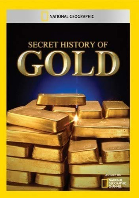 Secret History of Gold Secret History of Gold