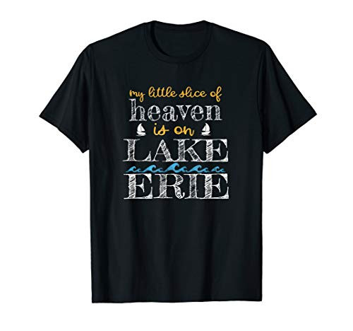 Lake Erie The Great Lakes Slice of Heaven Boat Fun Lake Life T-Shirt