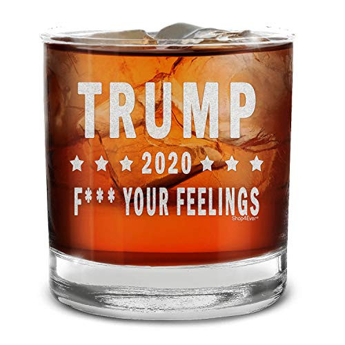 Shop4ever Trump 2020 F Your Feelings Engraved Whiskey Glass
