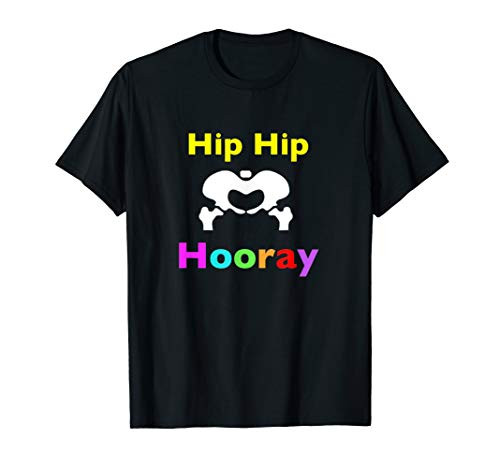 Hip Hip Hooray - Hip Replacement T-Shirt
