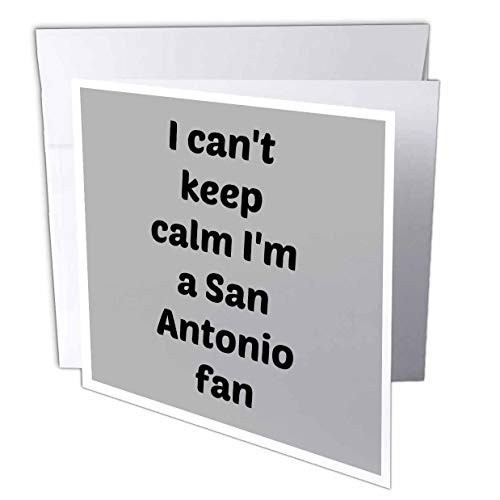 I cant keep calm Im a San Antonio fan  gray  black - Greeting Card  6 x 6 inches  single -gc-172863-5-