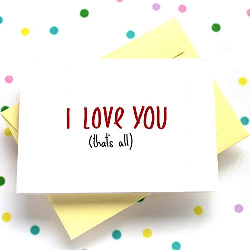 I Love You Birthday Card  Funny Wedding Anniversary Card for Boyfriend Girlfriend Husband Wife  Valentines Day Card  Romantic Christmas Card - Folded