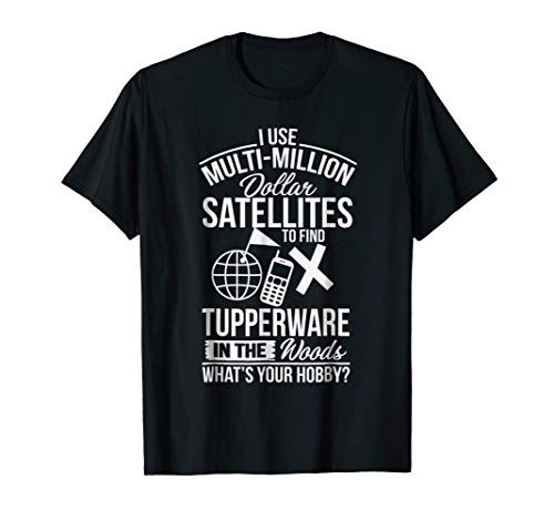 Find Tupperware In The Woods T-Shirt Geocache Tee