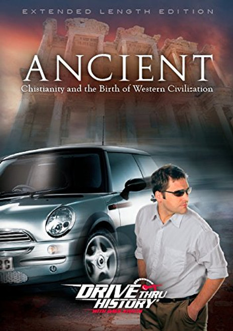 Drive Thru History® - Ancient Christianity and the Birth of Western Civilization -Extended Length Edition- Drive Thru History® - Ancient Christianity and the Birth of Western Civilization -Extended Length Edition-