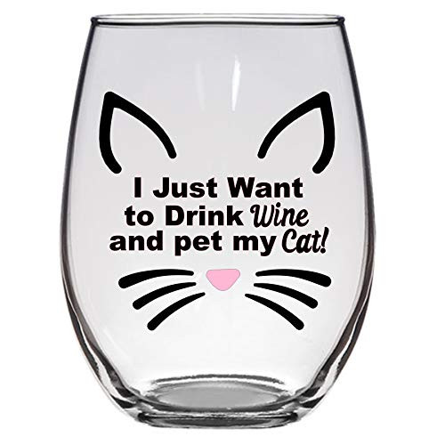 I Just Want to Drink Wine and Pet my Cat Wine Glass  21 Oz  Cat Wine Glass  Cat Lady