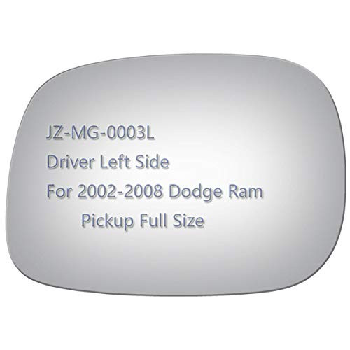 JZSUPER Side Mirror Replacement Glass fit for 02-08 Dodge Ram 1500 Driver Side Pickup Truck Ram 2500 Van 3500 4500  Flat Left LH Including Adhesive -N