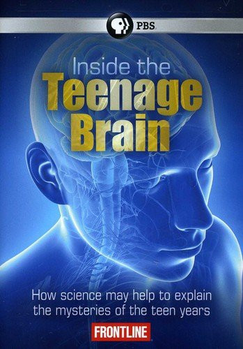 Frontline Inside the Teenage Brain