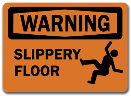 Warning Sign - Slippery Floor - 10 x 14 OSHA Safety Sign
