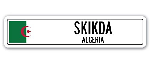SKIKDA Algeria Street Sign Algerian Flag City Country Road Wall Gift SKIKDA Algeria Street Sign Algerian Flag City Country Road Wall Gift