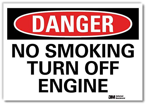 SmartSign Danger - No Smoking  Turn Off Engine Label - 10 x 14 3M Engineer Grade Reflective