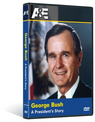 George Bush A Presidents Story