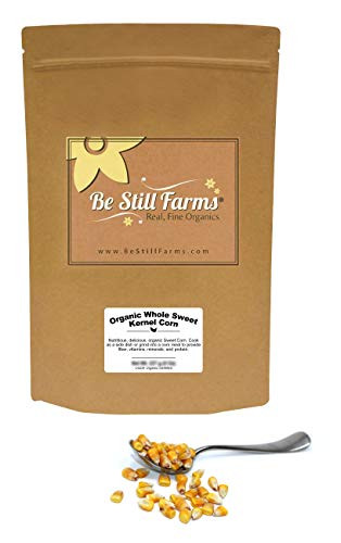 Be Still Farms Organic Dried Sweet Corn -5lb- Organic Corn Kernels - Whole Kernel Corn - Mexi Corn Style - Dried Corn - Great for Corn on Cob Seasonin
