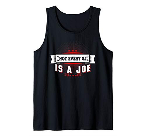 Not Every G-I Is A Joe Military Tank Top