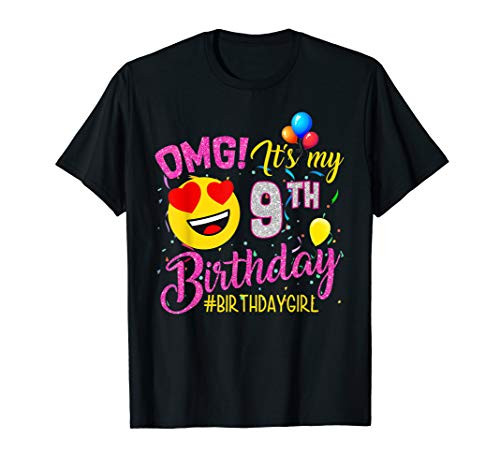 OMG Its My 9th Birthday Girl Shirts 9 Years old Birthday T-Shirt OMG Its My 9th Birthday Girl Shirts 9 Years old Birthday T-Shirt