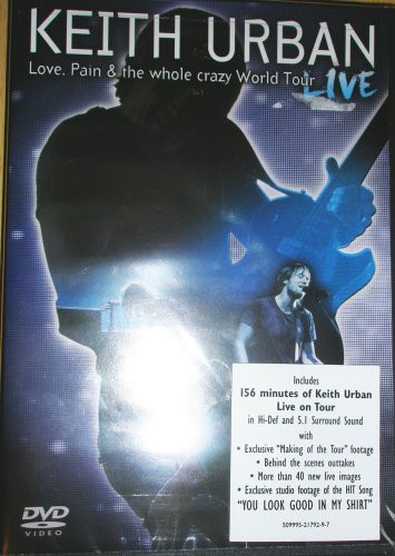 Keith Urban Love  Pain and the Whole Crazy World Tour - Live