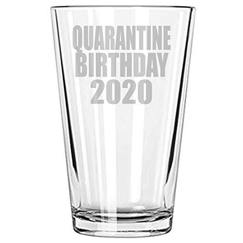 Alankathy Mugs Happy Birthday Wine Glass Quarantine Birthday 2020 -16 oz pint beer glass-