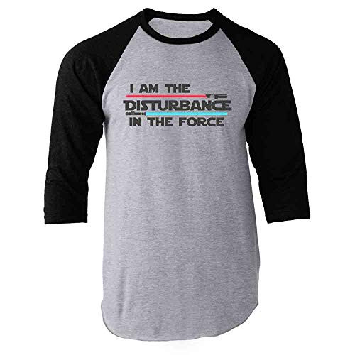 I Am The Disturbance in The Force Funny Black M Raglan Baseball Tee Shirt