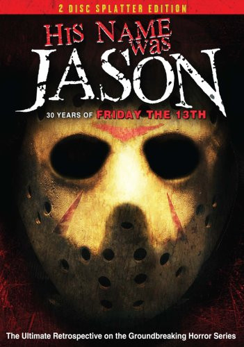 His Name Was Jason 30 Years of Friday the 13th -2 Disc Splatter Edition-