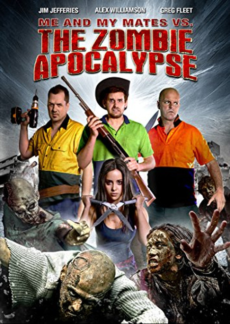 Me and My Mates Vs- the Zombie Apocalypse