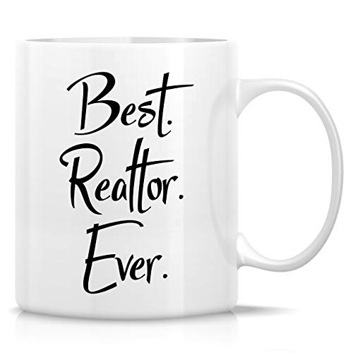 Retreez Funny Mug - Best Realtor Ever 11 Oz Ceramic Tea Coffee Mugs - Funny  Sarcasm  Motivational  Gratitude  Inspirational birthday gifts for friend