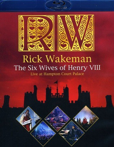 Rick Wakeman The Six Wives Of Henry VIII - Live At Hampton Court Palace -Blu-ray-
