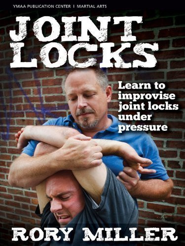 Joint Locks by Rory Miller